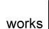 works